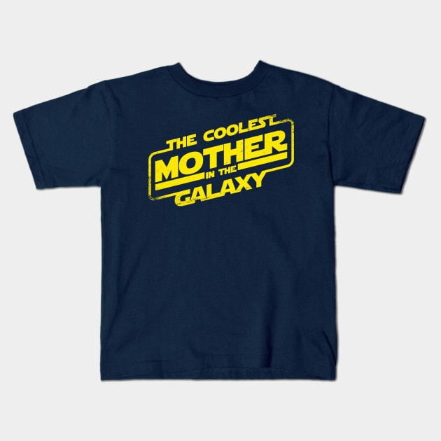 Coolest Mother in the Galaxy Best Mom Gift for Moms Kids T-Shirt by BoggsNicolas